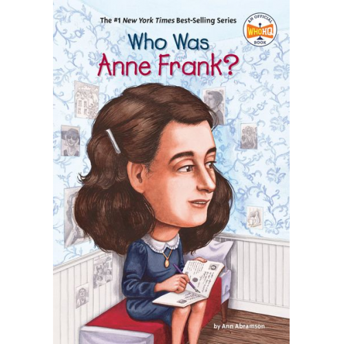 Ann Abramson Who Hq - Who Was Anne Frank?