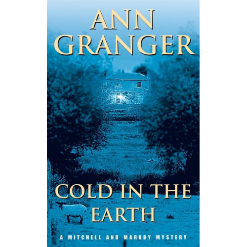 Ann Granger - Cold in the Earth (Mitchell & Markby 3)