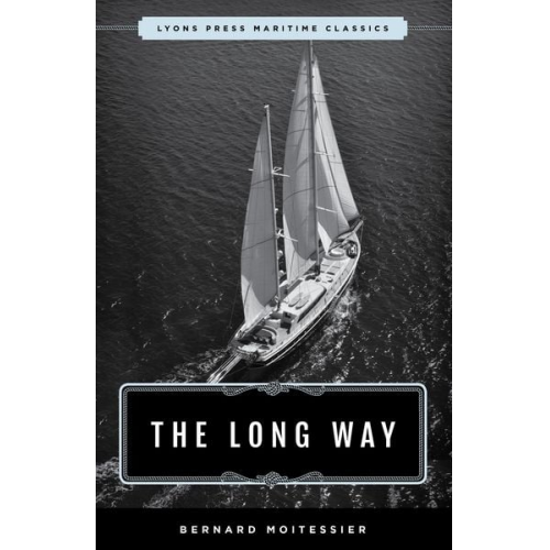 Bernard Moitessier - The Long Way