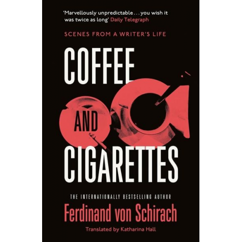 Ferdinand von Schirach - Coffee and Cigarettes