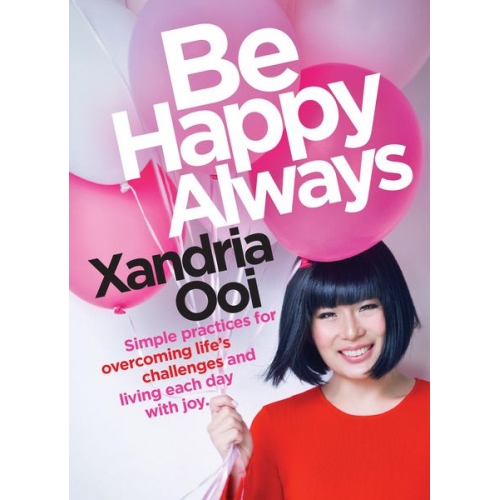 Xandria Ooi - Be Happy, Always