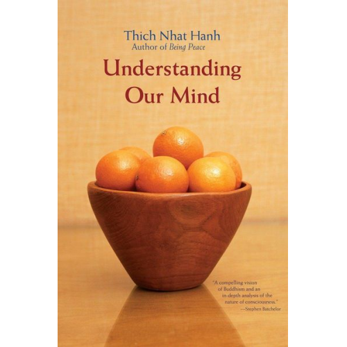 Thich Nhat Hanh - Understanding Our Mind: 50 Verses on Buddhist Psychology