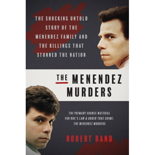 Robert Rand - The Menendez Murders