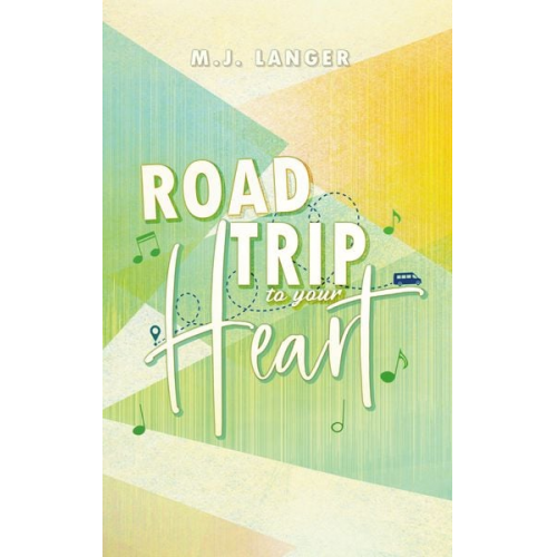 M.J. Langer - Roadtrip To Your Heart