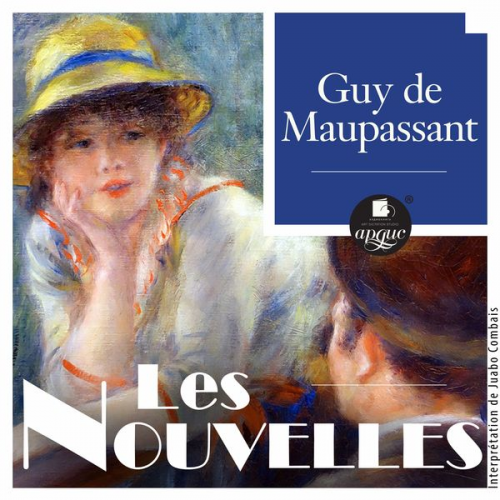 Guy de Maupassant - Les Nouvelles