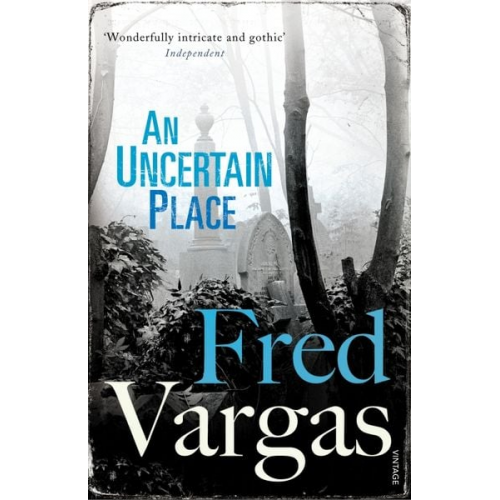 Fred Vargas - An Uncertain Place