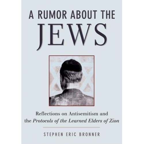 Stephen Eric Bronner - A Rumor about the Jews