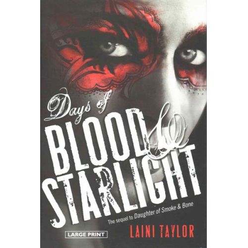 Laini Taylor - Days of Blood & Starlight