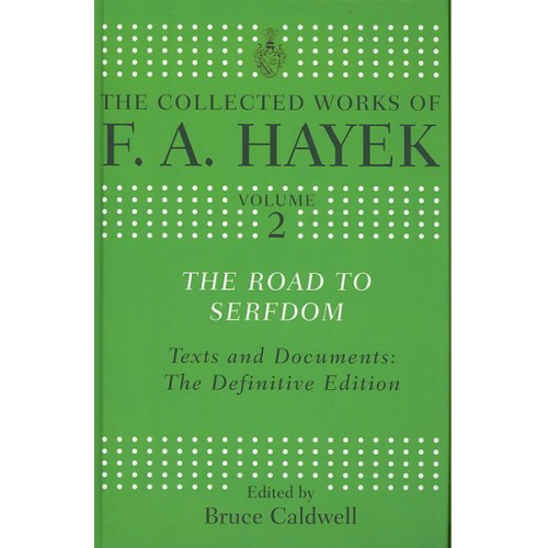 F. A. Hayek - The Road to Serfdom