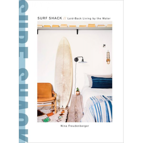 Nina Freudenberger Heather Summerville - Surf Shack