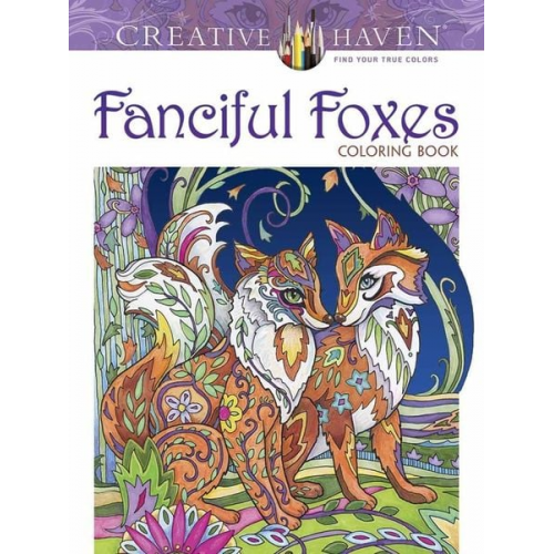 Marjorie Sarnat - Creative Haven Fanciful Foxes Coloring Book