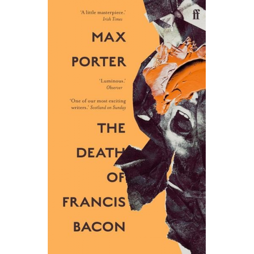 Max Porter - The Death of Francis Bacon