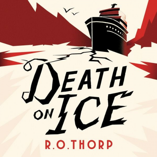 R. O. Thorp - Death on Ice