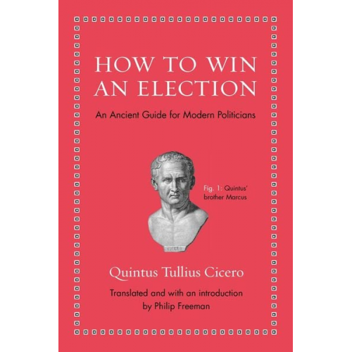 Quintus Tullius Cicero - How to Win an Election