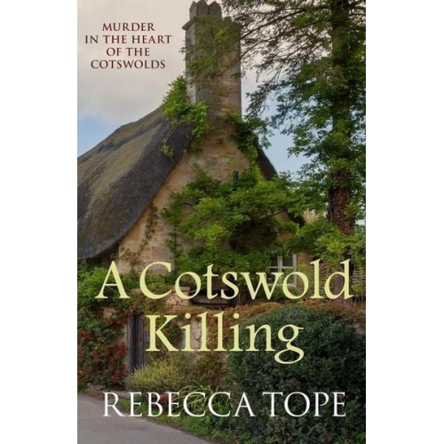 Rebecca Tope - A Cotswold Killing