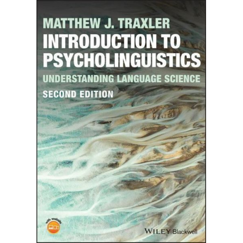 Matthew J. Traxler - Introduction to Psycholinguistics