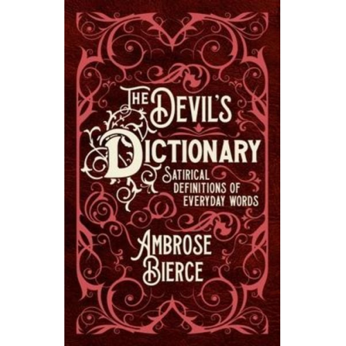 Ambrose Bierce - The Devil's Dictionary