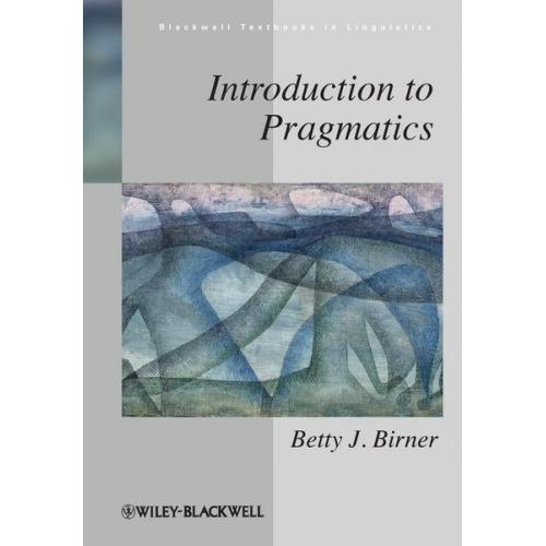 Betty J. Birner - Introduction to Pragmatics