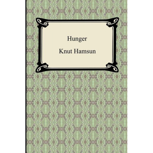 Knut Hamsun - Hunger