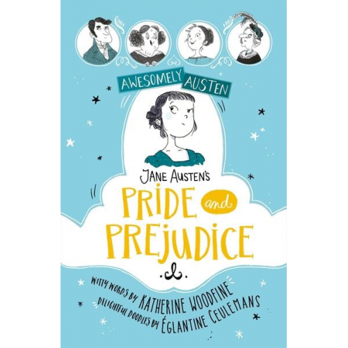 Katherine Woodfine Jane Austen - Awesomely Austen - Illustrated and Retold: Jane Austen's Pride and Prejudice