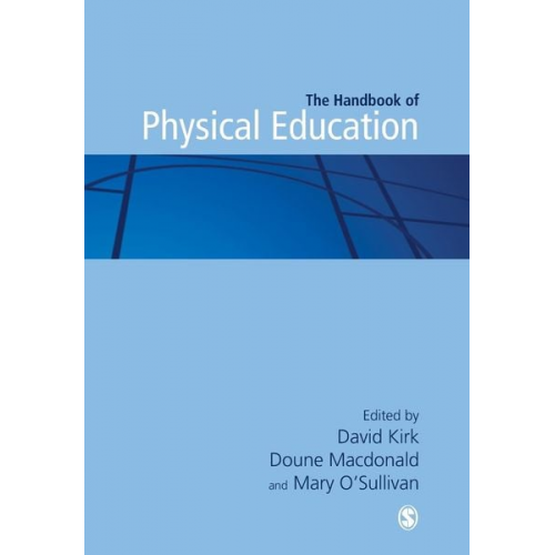 David Macdonald  Doune O''''sullivan  Mary Kirk - Handbook of Physical Education