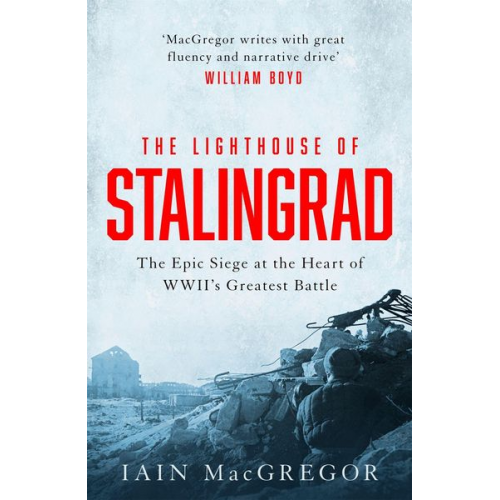 Iain MacGregor - The Lighthouse of Stalingrad