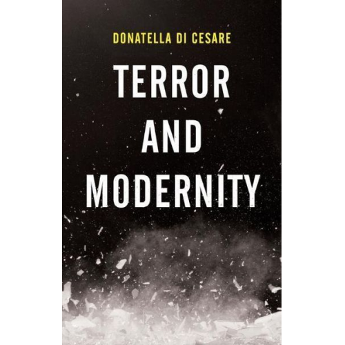 Donatella Di Cesare - Terror and Modernity