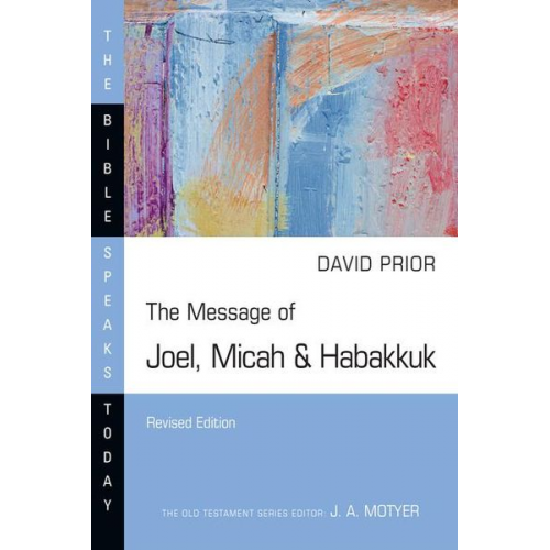 David Prior - The Message of Joel, Micah & Habakkuk