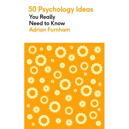 Adrian Furnham - 50 Psychology Ideas You Really Need to Know