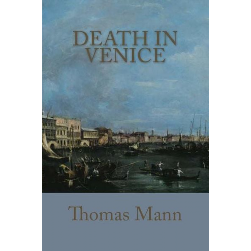 Thomas Mann - Death In Venice