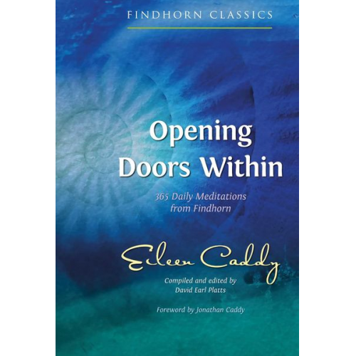 Eileen Caddy - Opening Doors Within