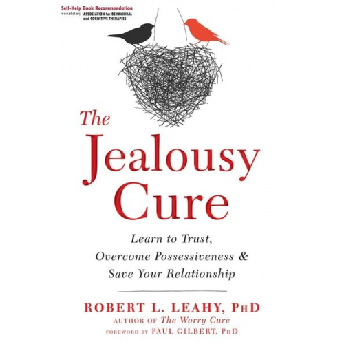 Robert L. Leahy - The Jealousy Cure