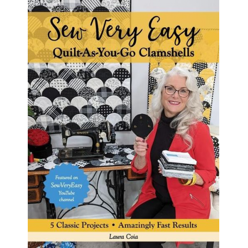 Laura Coia - Sew Very Easy Quilt-As-You-Go Clamshells