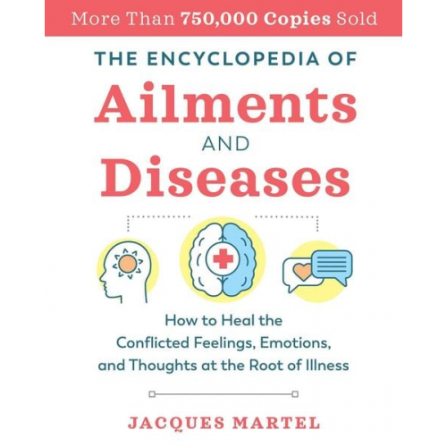 Jacques Martel - The Encyclopedia of Ailments and Diseases