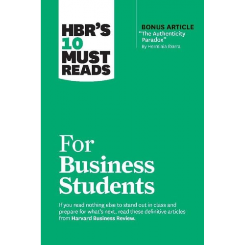 Chris Anderson Harvard Business Review Herminia Ibarra Laura Morgan Roberts Marcus Buckingham - HBR's 10 Must Reads for Business Students