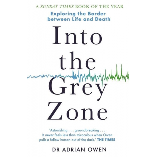 Adrian Owen - Into the Grey Zone