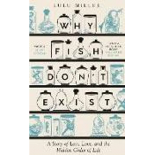 Lulu Miller - Why Fish Don't Exist