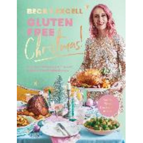 Becky Excell - Gluten Free Christmas