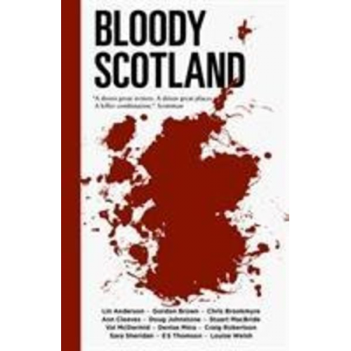 Ann Cleeves Val McDermid Chris Brookmyre Craig Robertson Denise Mina - Bloody Scotland