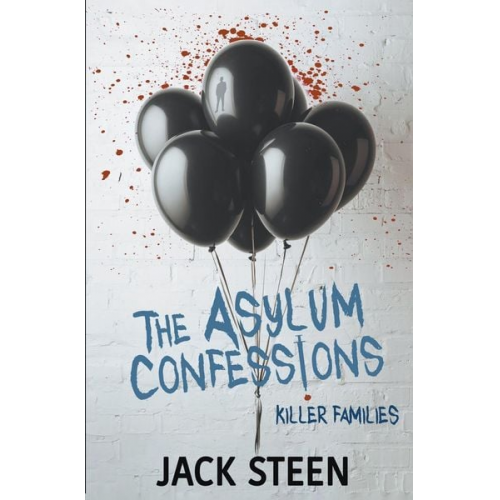 Jack Steen - The Asylum Confessions