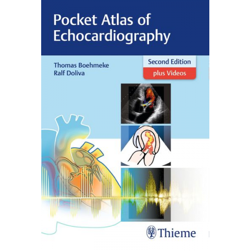 Thomas Böhmeke Ralf Doliva - Pocket Atlas of Echocardiography