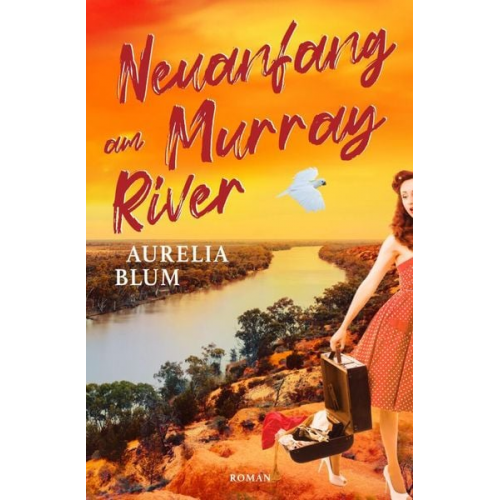 Aurelia Blum - Neuanfang am Murray River