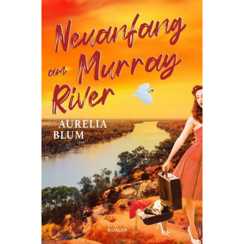 Aurelia Blum - Neuanfang am Murray River