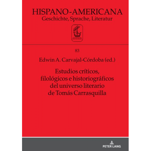 Estudios críticos, filológicos e historiográficos del universo literario de Tomás Carrasquilla