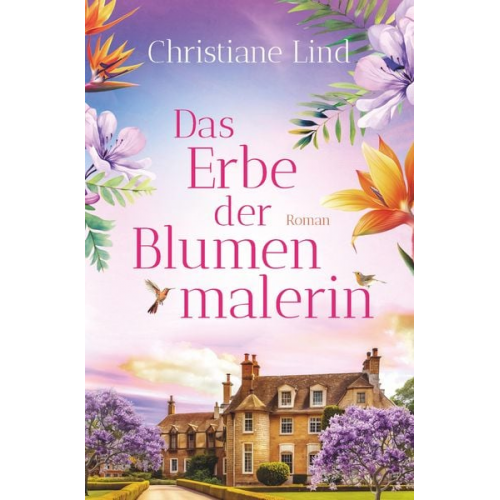 Christiane Lind - Das Erbe der Blumenmalerin