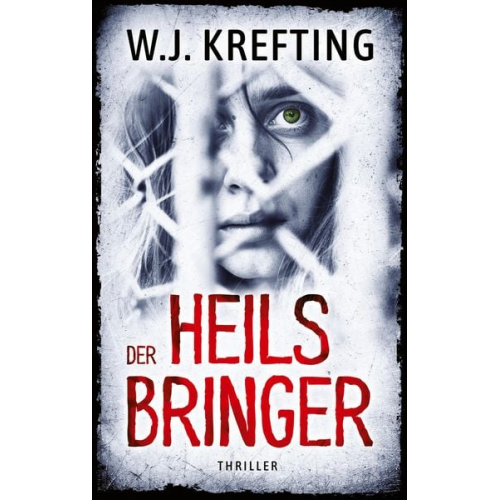 W.J. Krefting - Der Heilsbringer