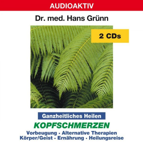 Hans med. Grünn - Ganzheitliches Heilen - Kopfschmerzen