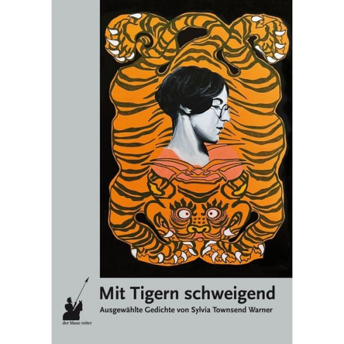 Sylvia Townsend Warner - Mit Tigern schweigend