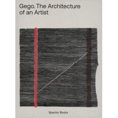 Maristella Casciato Hannia Gómez Sabine Mainberger Stefanie Reisinger - Gego. The Architecture of an Artist