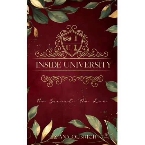 Tiziana Olbrich - Inside University: No Secret, No Lie